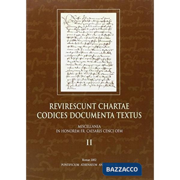 Revirescunt chartae codices documenta textus