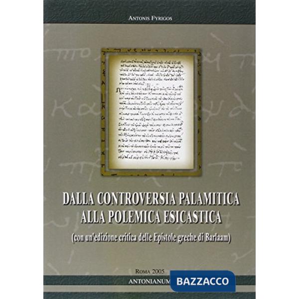 Dalla controversia palamitica alla polemica esicastica