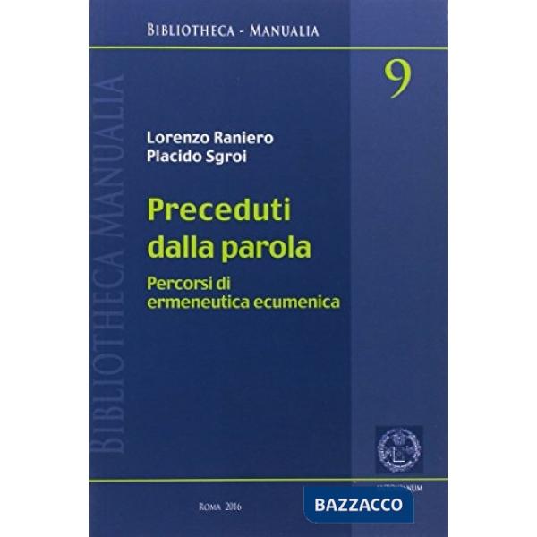 Preceduti dalla parola. Percorsi di ermeneutica ecumenica