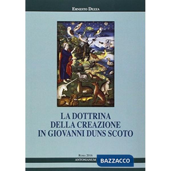 Dottrina della creazione in Giovanni Duns Scoto (La)