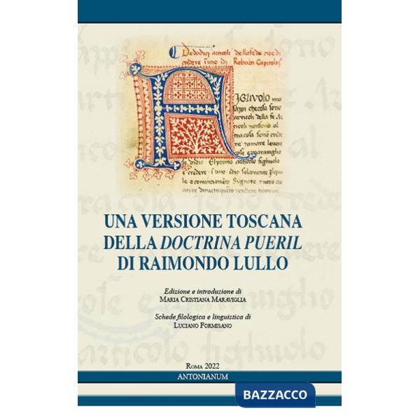 Versione toscana della «Doctrina pueril» di Raimondo Lullo (Una)