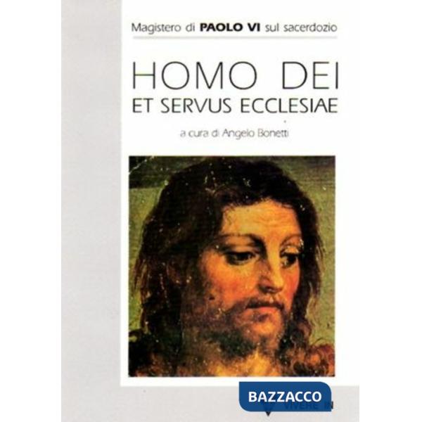 Homo Dei et servus Ecclesiae. Magistero di Paolo VI sul sacerdozio