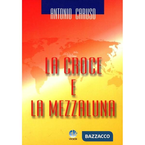 Croce e la mezzaluna (La)