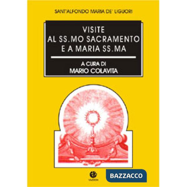 Visite al Ss.mo sacramento e a Maria Ss.ma