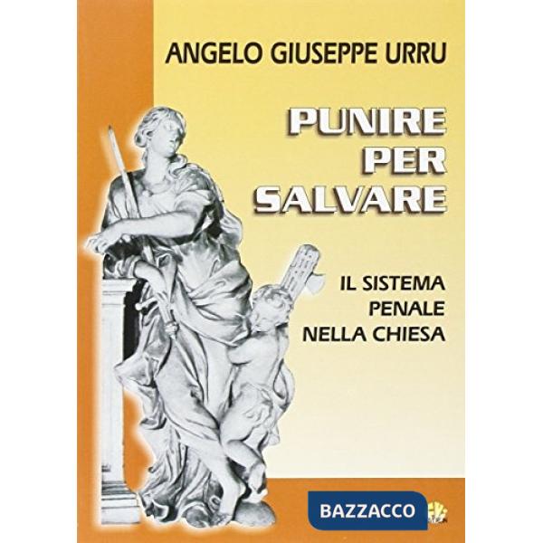 Punire per salvare. Il sistema penale nella Chiesa