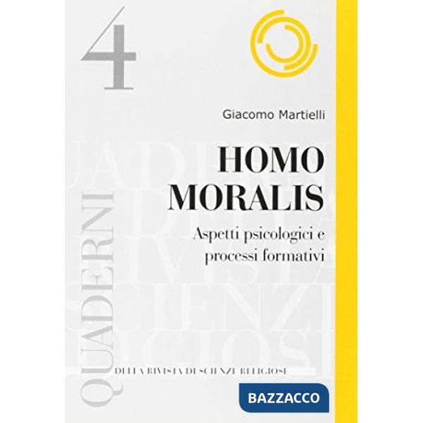 Homo moralis. Aspetti psicologici e processi formativi