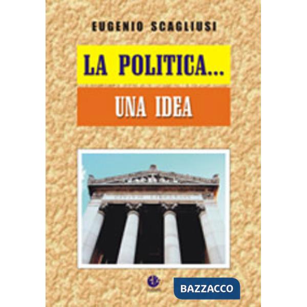 Politica... una idea (La)