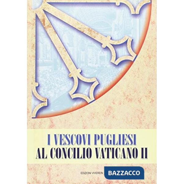 Vescovi pugliesi al Concilio Vaticano II (I)