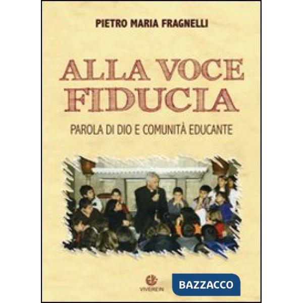 Alla voce fiducia. Parola di Dio e comunità educante