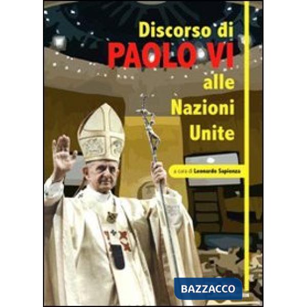 Discorso di Paolo VI alle Nazioni Unite