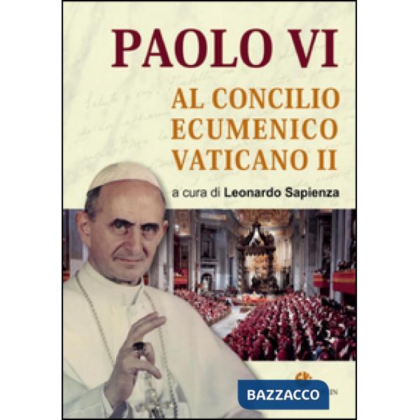 Paolo VI al Concilio Ecumenico Vaticano II