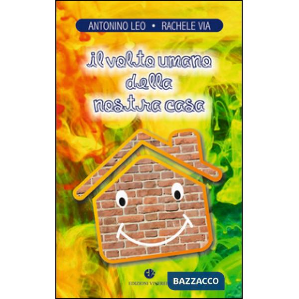 Volto umano della nostra casa (Il)