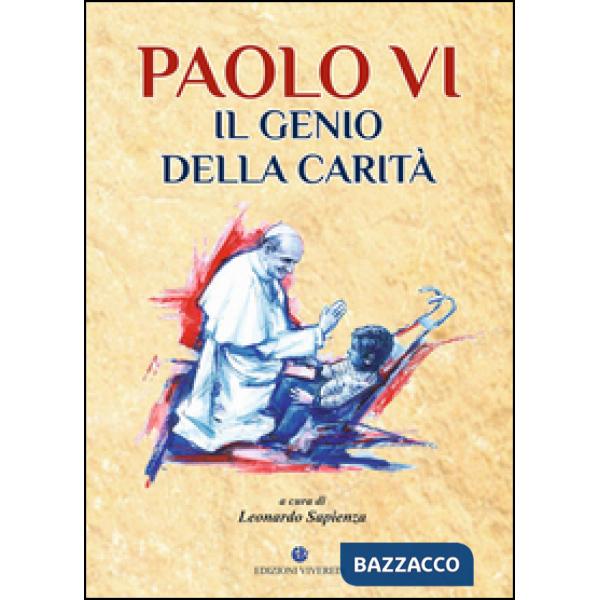 Paolo VI il genio della carità