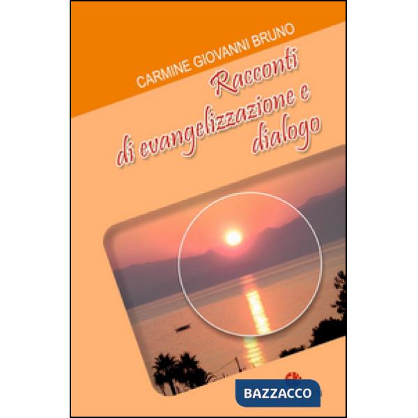 Racconti di evangelizzazione e dialogo