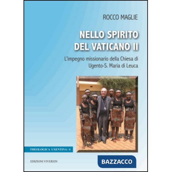 Nello Spirito del Vaticano II. L'impegno missionario della Chiesa di Ugento-S. Maria di Leuca
