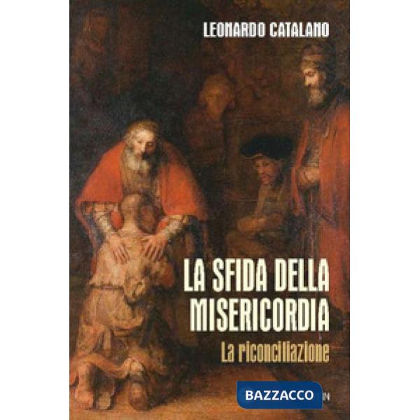 Sfida della misericordia. La riconciliazione