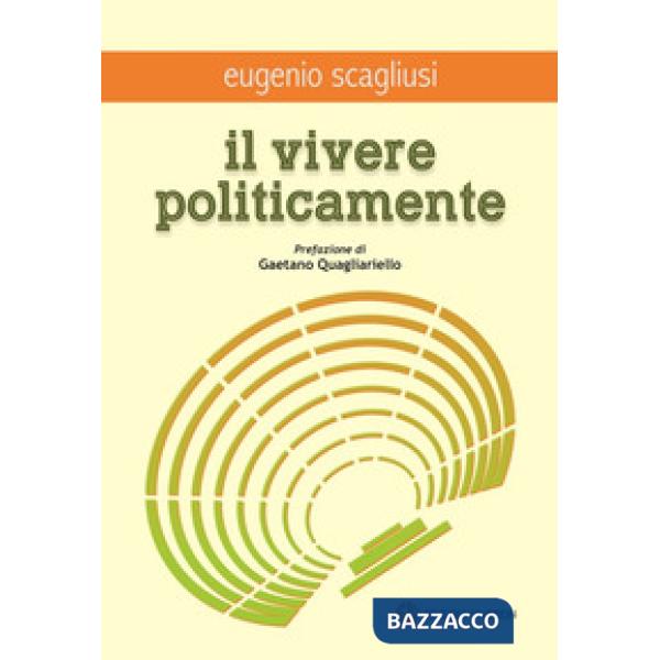 Vivere politicamente (Il)