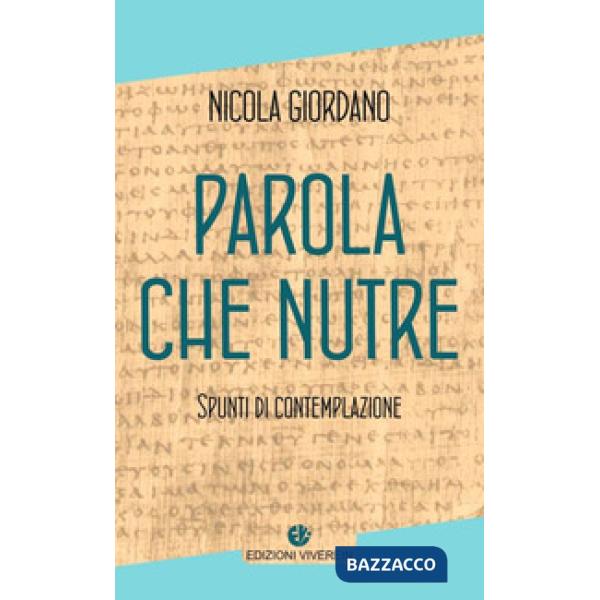 Parola che nutre. Spunti di contemplazione