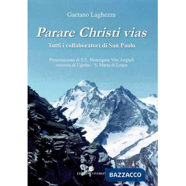 Parare Christi vias. Tutti i collaboratori di San Paolo