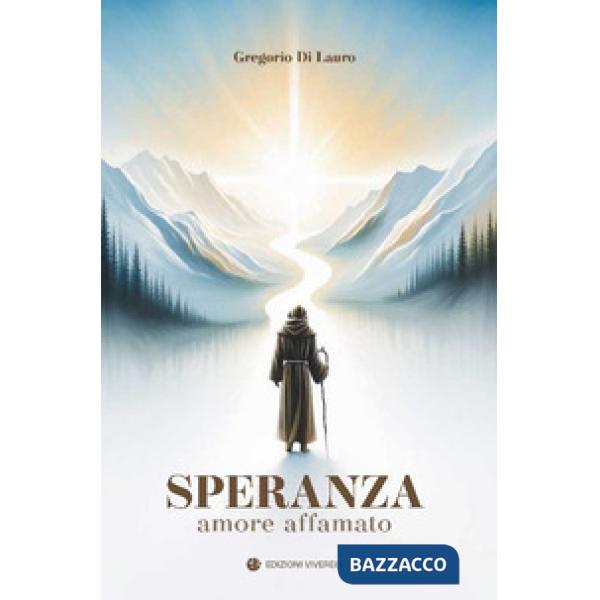 Speranza. Amore affamato