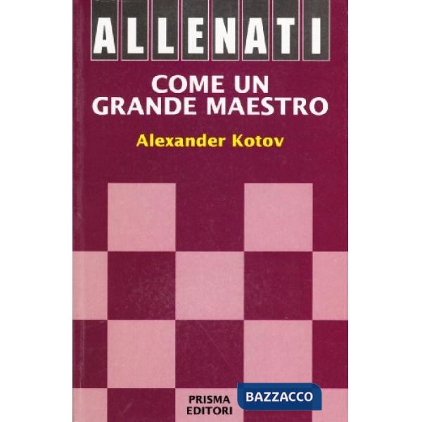 Allenati come un grande maestro