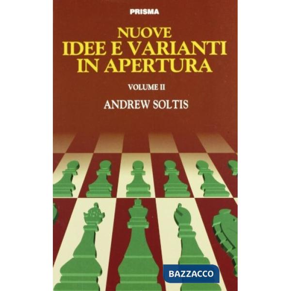 Nuove idee e varianti in apertura. Vol. 2