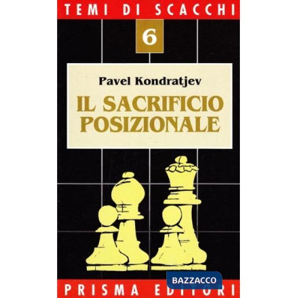 Sacrificio posizionale (Il)