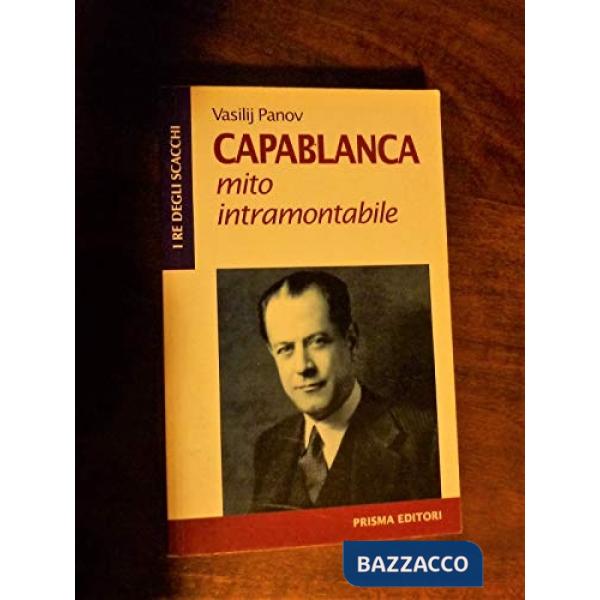 Capablanca. Mito intramontabile