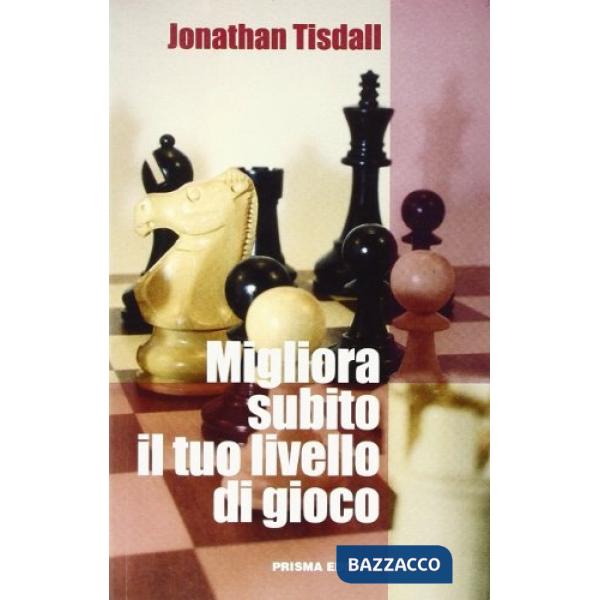 Migliora subito il tuo livello di gioco