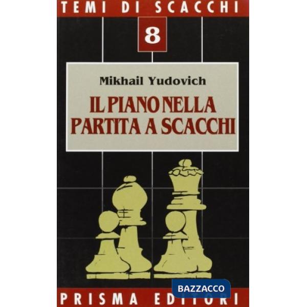 Piano nella partita a scacchi (Il)
