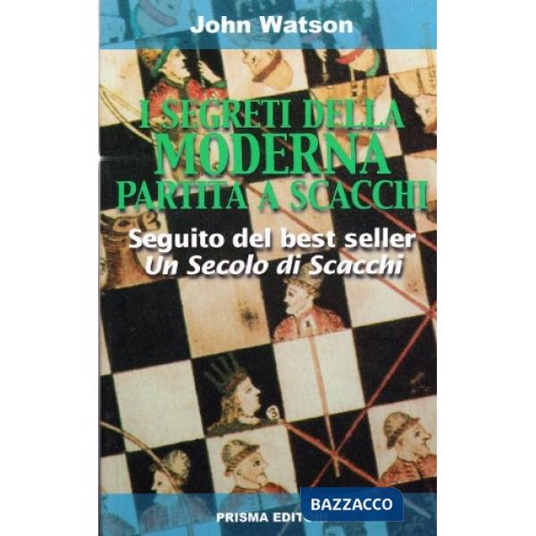 Segreti della moderna partita a scacchi (I)