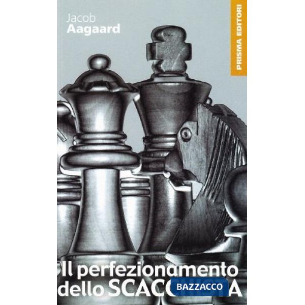 Perfezionamento dello scacchista (Il)