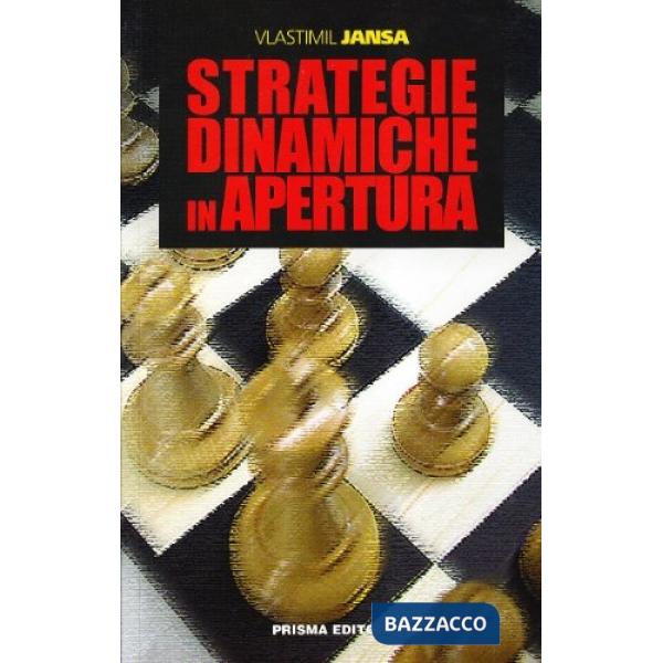 Strategie dinamiche in apertura