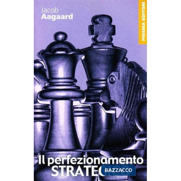 Perfezionamento strategico (Il)