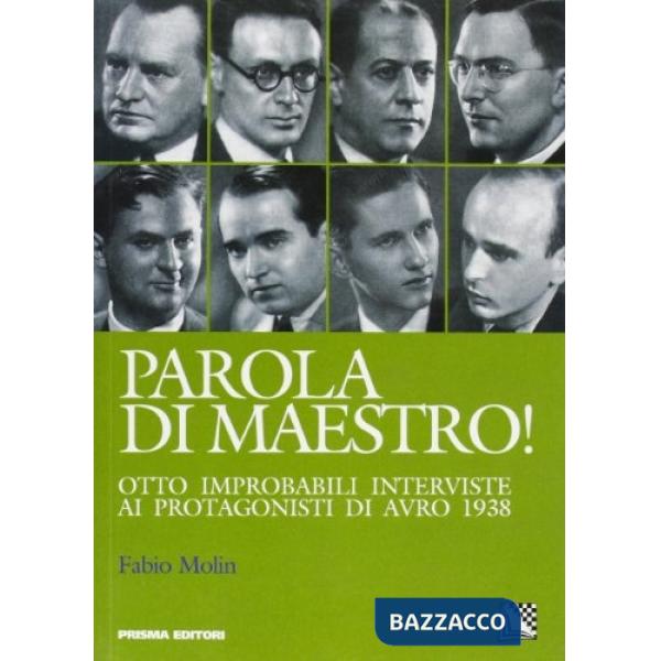 Parola di maestro! Otto improbabili interviste ai protagonisti di Avro 1938
