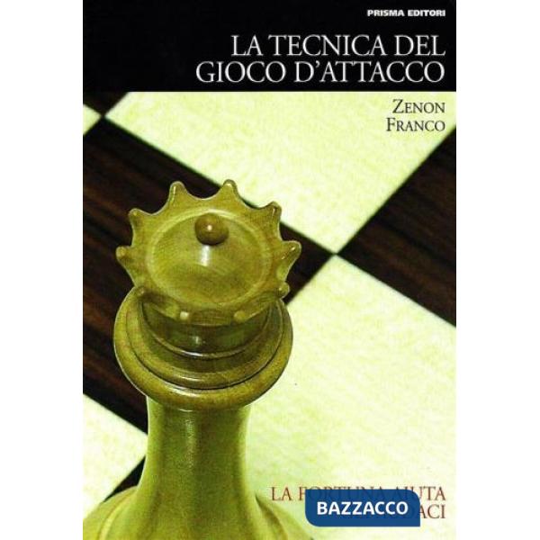Tecnica del gioco d'attacco (La)