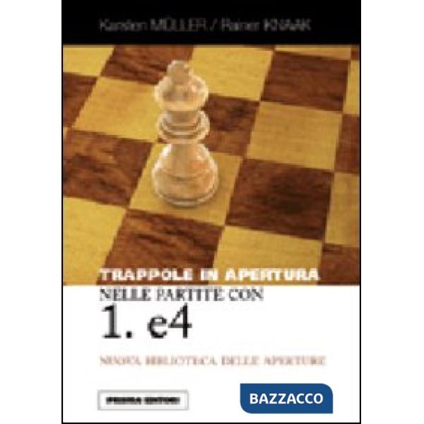 Trappole in apertura nelle partite con 1. e4