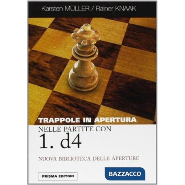 Trappole in apertura nelle partite con 1.D4
