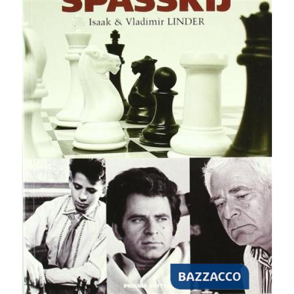 Mondo e gli scacchi di Boris Spasskij (Il)