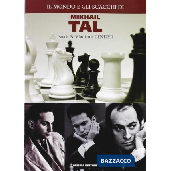 Mondo e gli scacchi di Mikhail Tal