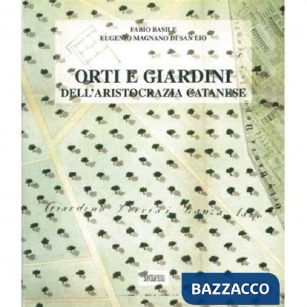 Orti e giardini dell'aristocrazia catanese