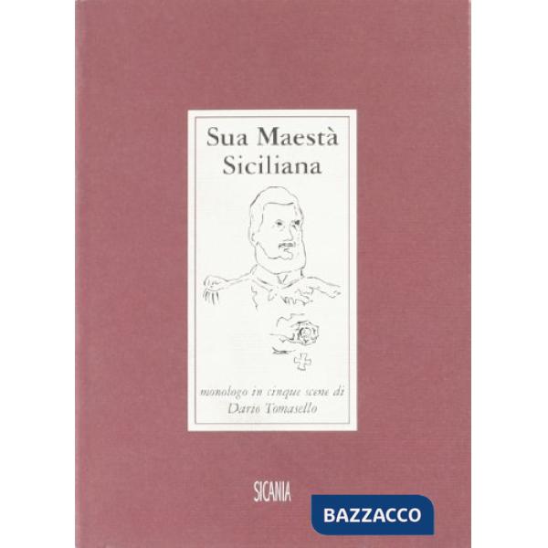 Sua maestà siciliana. Uno studio su Ferdinando II