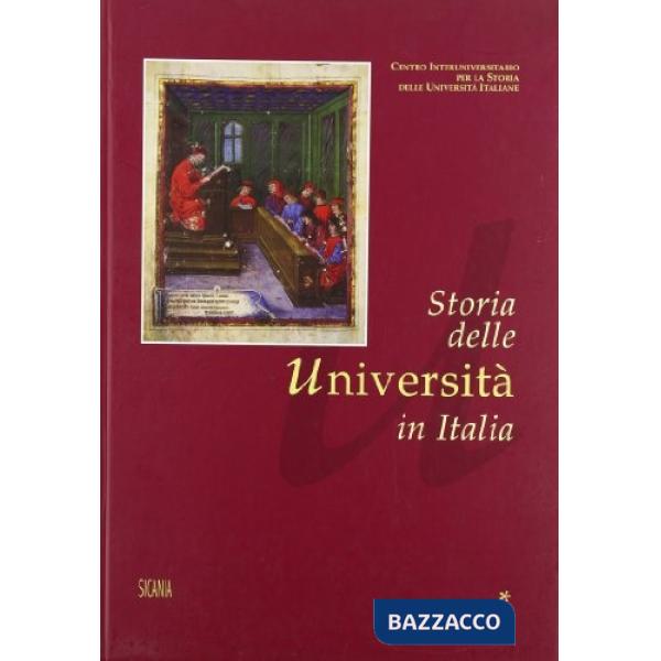 Storia delle università in Italia. Ediz. illustrata