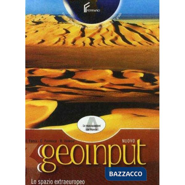 NUOVO GEOINPUT - DUE TOMI INDIVISIBILI TOMO A: LE MACROREGIONI DEL MON