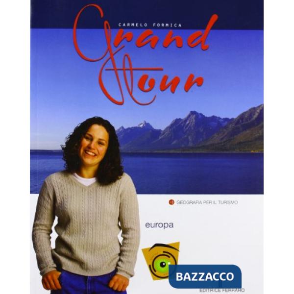 GRAND TOUR EUROPA