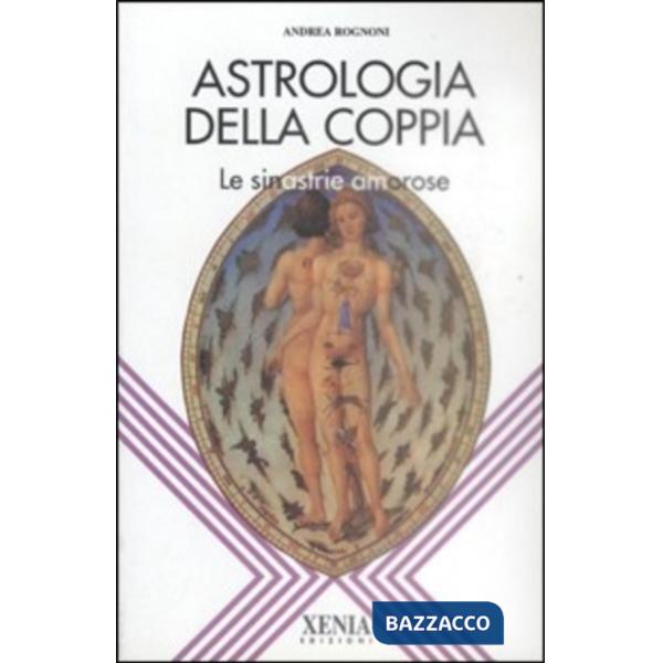 Astrologia della coppia. Le sinastrie amorose
