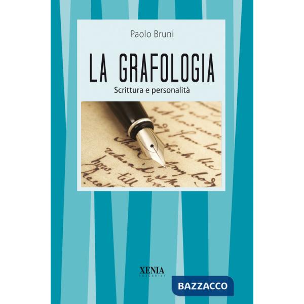 Grafologia. Scrittura e personalità (La)
