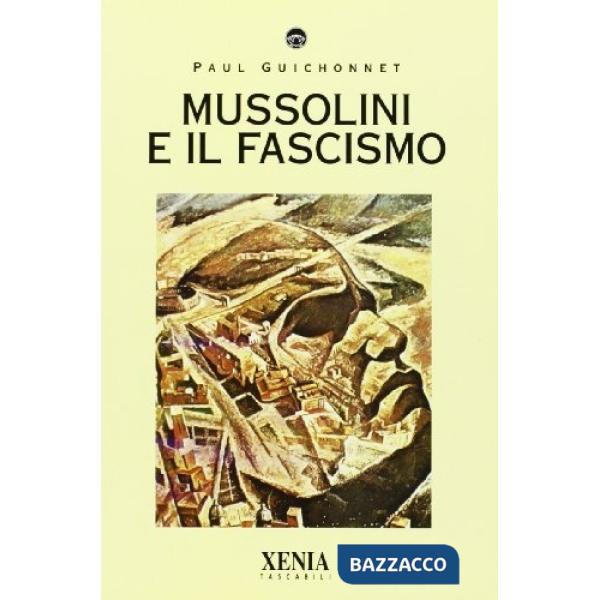 Mussolini e il fascismo