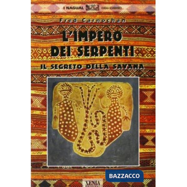 Impero dei serpenti. Il segreto della savana (L')