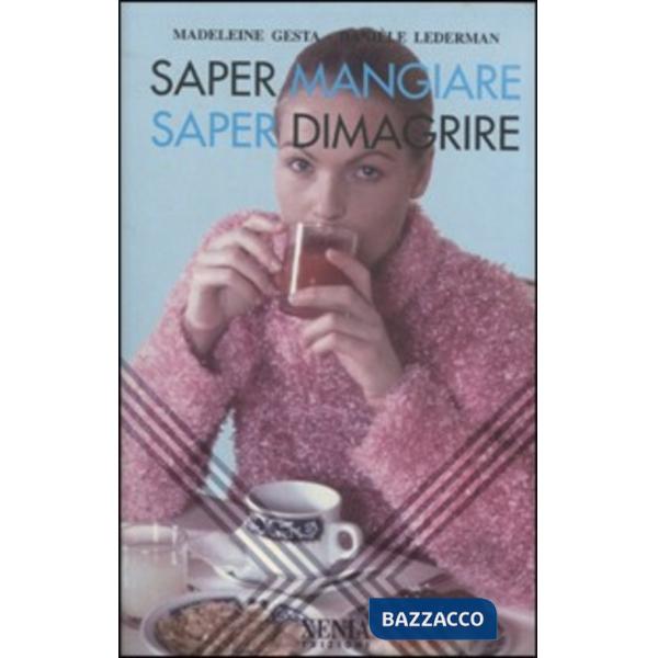 Saper mangiare saper dimagrire